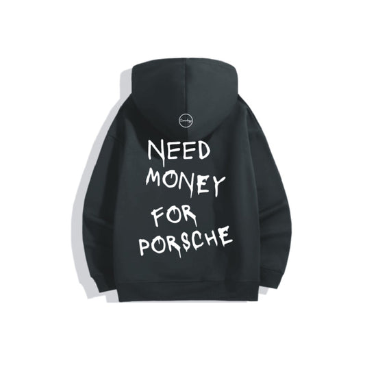 Need Money for Porsche Hoodie - Black