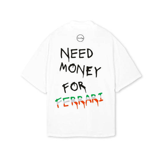 Need Money for Ferrari Oversized T-Shirt - White